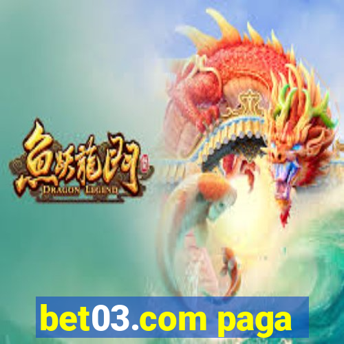bet03.com paga